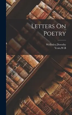 Scrisori despre poezie - Letters On Poetry