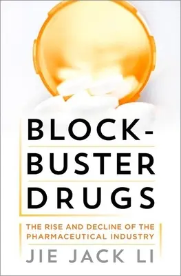 Blockbuster Drugs: Ascensiunea și declinul industriei farmaceutice: The Rise and Decline of the Pharmaceutical Industry - Blockbuster Drugs: The Rise and Decline of the Pharmaceutical Industry