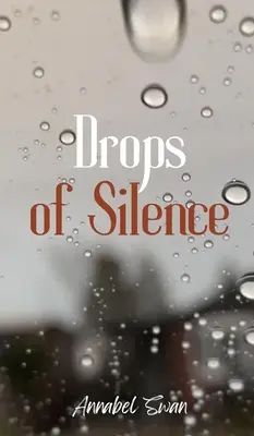 Picături de tăcere - Drops of Silence