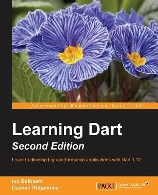 Învățarea lui Dart - Ediția a doua - Learning Dart - Second Edition