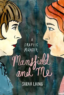 Mansfield și cu mine: O amintire grafică - Mansfield and Me: A Graphic Memoir