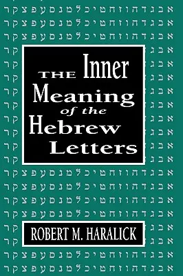 Semnificația interioară a literelor ebraice - Inner Meaning of the Hebrew Letters