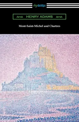 Mont-Saint-Michel și Chartres - Mont-Saint-Michel and Chartres