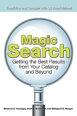 Căutarea magică: Obținerea celor mai bune rezultate din catalogul dvs. și nu numai - Magic Search: Getting the Best Results from Your Catalog and Beyond