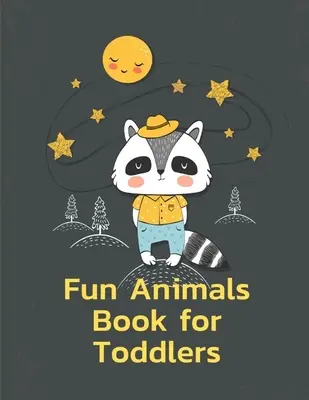 Carte cu animale amuzante pentru copii mici: Pagini de colorat cu animale amuzante și adorabile pentru copii, copii, băieți, fete - Fun Animals Book for Toddlers: A Coloring Pages with Funny and Adorable Animals for Kids, Children, Boys, Girls
