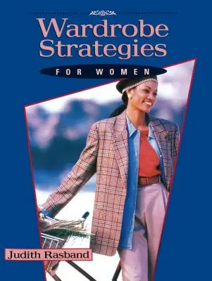 Strategii de garderobă pentru femei - Wardrobe Strategies for Women