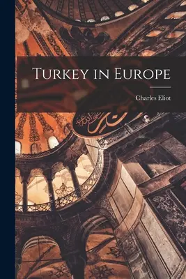 Turcia în Europa - Turkey in Europe