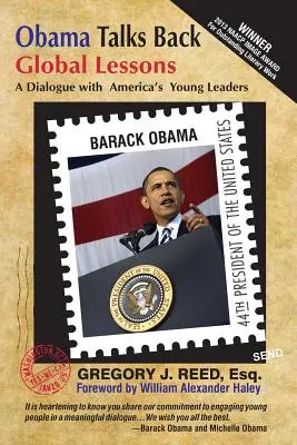 Obama Talks Back: Lecții globale - Un dialog cu tinerii lideri ai Americii - Obama Talks Back: Global Lessons - A Dialogue with America's Young Leaders