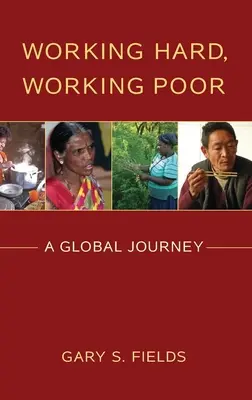 Munca grea, munca săracă: O călătorie globală - Working Hard, Working Poor: A Global Journey