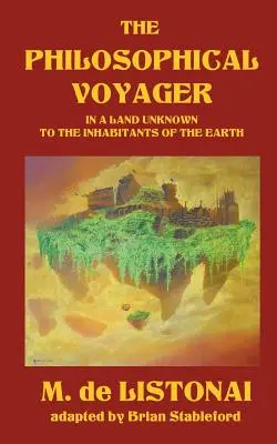 Călătorul filozofic pe un tărâm necunoscut locuitorilor Pământului - The Philosophical Voyager in a Land Unknown to the Inhabitants of the Earth