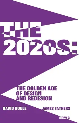 Anii 2020: Epoca de aur a designului și a redesenării: Epoca de aur a designului și reproiectării - The 2020s: The Golden Age of Design and Redesgin: The Golden Age of Design and Redesign