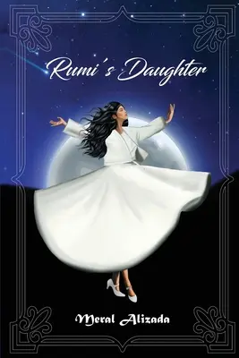 Fiica lui Rumi - Rumi's Daughter