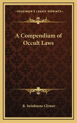 Un compendiu al legilor oculte - A Compendium of Occult Laws