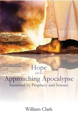 Hope and the Approaching Apocalypse (Speranța și Apocalipsa care se apropie) - Hope and the Approaching Apocalypse