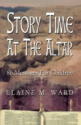 Ora poveștilor la Altar: 86 de mesaje pentru copii - Story Time at the Altar: 86 Messages for Children