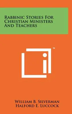 Povestiri rabinice pentru miniștri și profesori creștini - Rabbinic Stories For Christian Ministers And Teachers