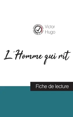 L'Homme qui rit de Victor Hugo (fiche de lecture et analyse complte de l'oeuvre)