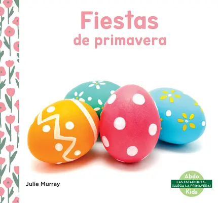 Sărbători de primăvară - Fiestas de Primavera
