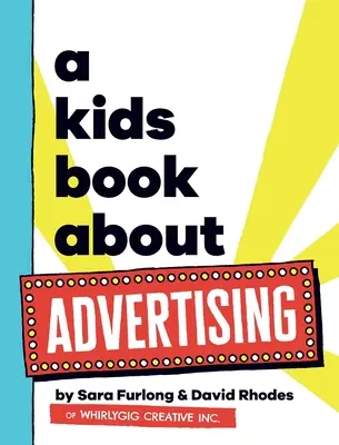 O carte pentru copii despre publicitate - A Kids Book About Advertising