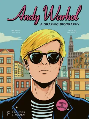 Andy Warhol: O biografie grafică - Andy Warhol: A Graphic Biography