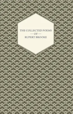Colecția de poeme a lui Rupert Brooke - The Collected Poems of Rupert Brooke
