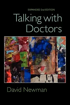 Vorbind cu medicii, ediția a 2-a extinsă - Talking with Doctors, Expanded 2nd Edition