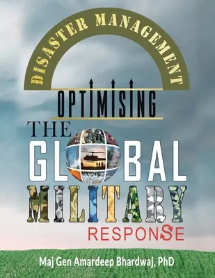 Gestionarea dezastrelor: Optimizarea răspunsului militar global - Disaster Management: Optimising the Global Military Response