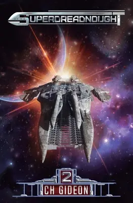 Superdreadnought 2: O operă spațială cu AI militară - Superdreadnought 2: A Military AI Space Opera