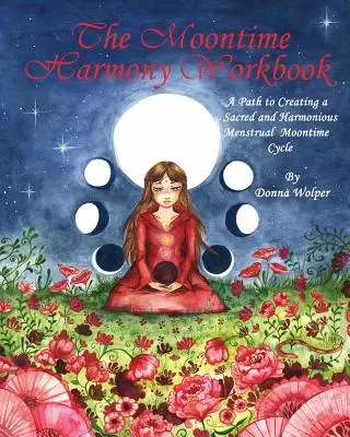 Manualul de lucru al armoniei din timpul lunii - The Moontime Harmony Workbook