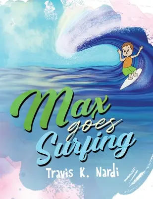 Max merge la surfing - Max goes Surfing