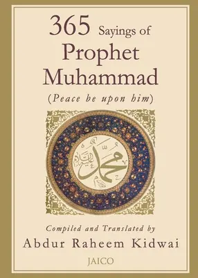 365 de ziceri ale Profetului Muhammad - 365 Sayings of Prophet Muhammad