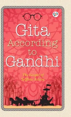 Gita conform lui Gandhi - Gita According to Gandhi