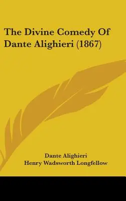 Divina comedie a lui Dante Alighieri (1867) - The Divine Comedy Of Dante Alighieri (1867)