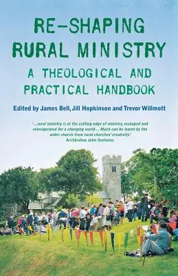 Re-Shaping Rural Ministry: Un manual teologic și practic - Re-Shaping Rural Ministry: A Theological and Practical Handbook