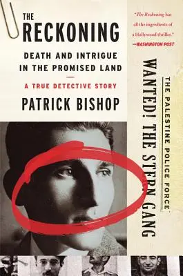 The Reckoning: Moarte și intrigă în Țara Făgăduinței - O adevărată poveste polițistă - The Reckoning: Death and Intrigue in the Promised Land--A True Detective Story