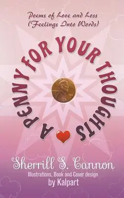 Un penny pentru gândurile tale: Poezii de dragoste și pierdere (Feelings Into Words) - A Penny for Your Thoughts: Poems of Love and Loss (Feelings Into Words)
