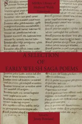 O selecție de poeme din prima saga galeză - A Selection of Early Welsh Saga Poems