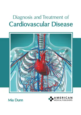 Diagnosticul și tratamentul bolilor cardiovasculare - Diagnosis and Treatment of Cardiovascular Disease