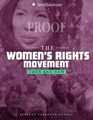 Mișcarea pentru drepturile femeilor: Atunci și acum - The Women's Rights Movement: Then and Now