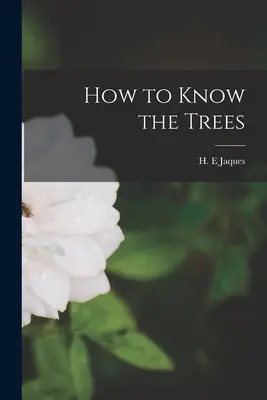 Cum să cunoaștem copacii - How to Know the Trees