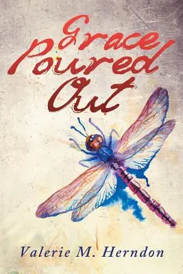 Harul revărsat - Grace Poured Out