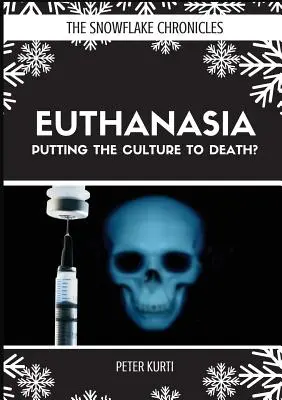 Eutanasia: Să punem cultura la moarte? - Euthanasia: Putting the Culture to Death?