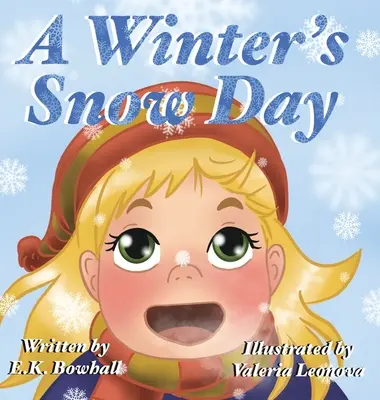 O zi de iarnă cu zăpadă - A Winter's Snow Day