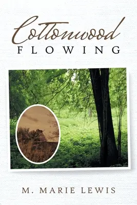 Cottonwood curgând - Cottonwood Flowing