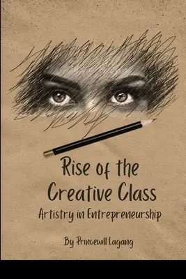 Ascensiunea clasei creative: Arta în antreprenoriat - Rise of the Creative Class: Artistry in Entrepreneurship
