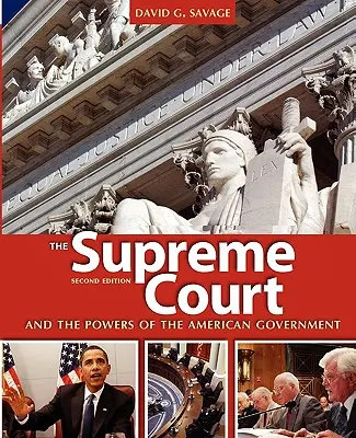 Curtea Supremă și puterile guvernului american (The Supreme Court and the Powers of the American Government) - The Supreme Court and the Powers of the American Government