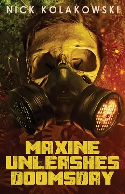 Maxine dezlănțuie Apocalipsa - Maxine Unleashes Doomsday