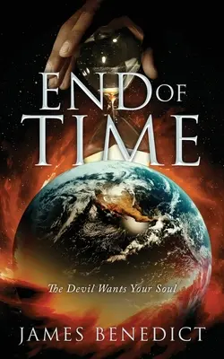 Sfârșitul timpului: Diavolul îți vrea sufletul - End of Time: The Devil Wants Your Soul