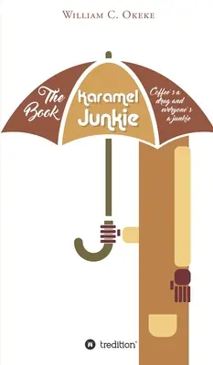The Book Karamel Junkie: cafeaua este un drog și toată lumea este un drogat - The Book Karamel Junkie: coffee's a drug and everyone's a junkie