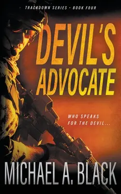 Avocatul diavolului: Un thriller militar de Steve Wolf - Devil's Advocate: A Steve Wolf Military Thriller